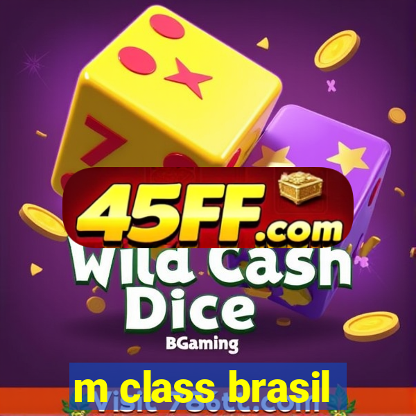 m class brasil